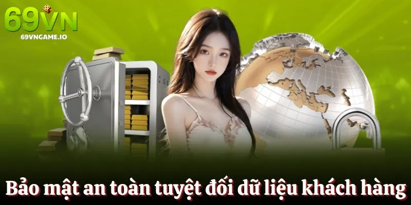 Bảo mật an toàn mọi thông tin khách hàng cung cấp