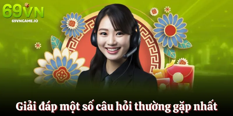 Giải đáp những thắc mắc phổ biến nhất hiện nay